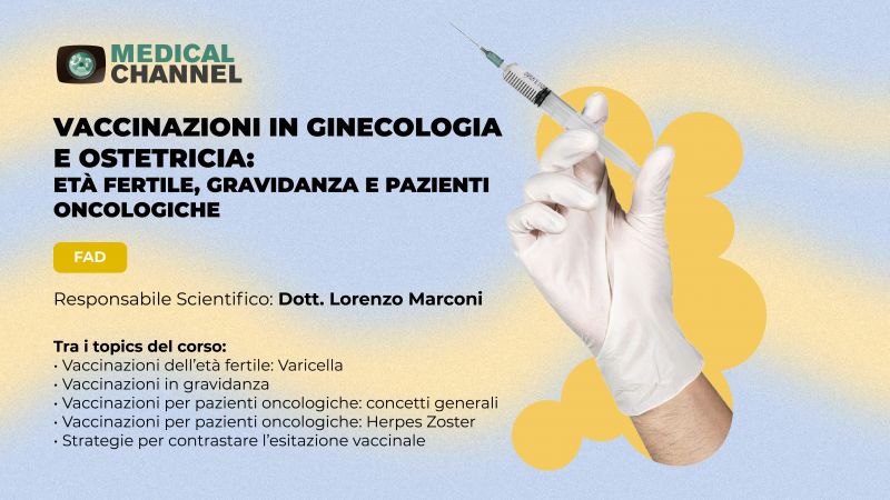 Vaccinazioni in Ginecologia ed Ostetricia: età fertile, gravidanza e pazienti oncologiche