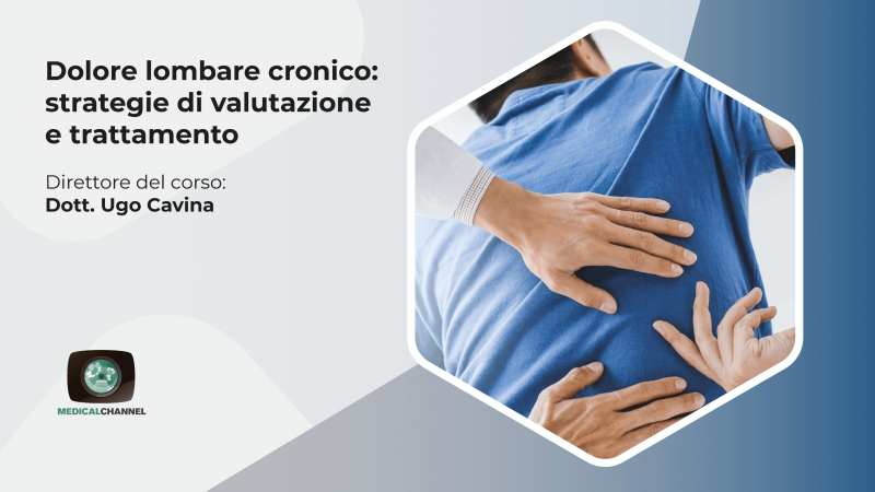 Dolore Lombare Cronico: strategie di valutazione e trattamento